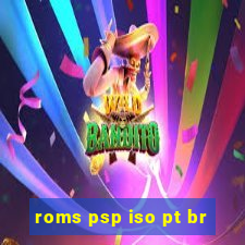 roms psp iso pt br